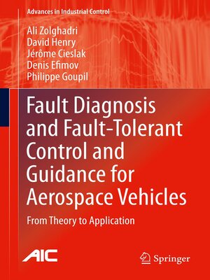 cover image of Fault Diagnosis and Fault-Tolerant Control and Guidance for Aerospace Vehicles